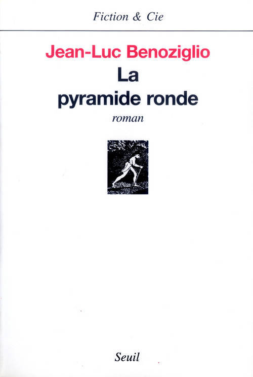 Book La Pyramide ronde Jean-Luc Benoziglio