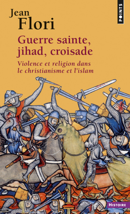 Kniha Guerre sainte, Jihad, Croisade Jean Flori