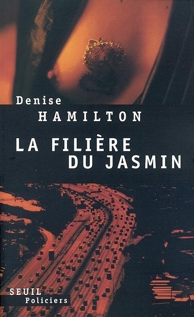 Kniha La Filière du  jasmin Denise Hamilton