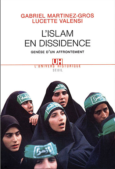 Kniha L'Islam en dissidence. Genèse d'un affrontement Gabriel Martinez-Gros