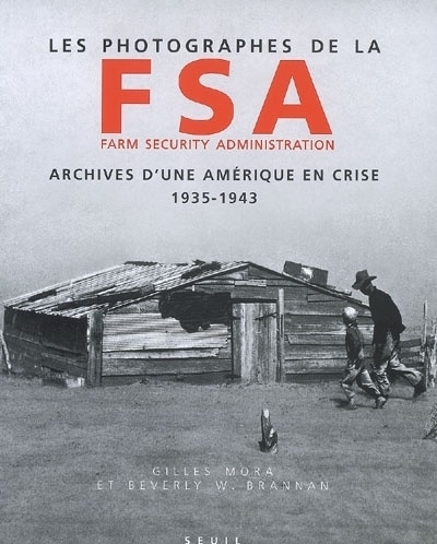 Buch Les Photographes de la Farm Security Administration (1935-1943). Archives d'une Amérique en crise Beverly W. Brannan