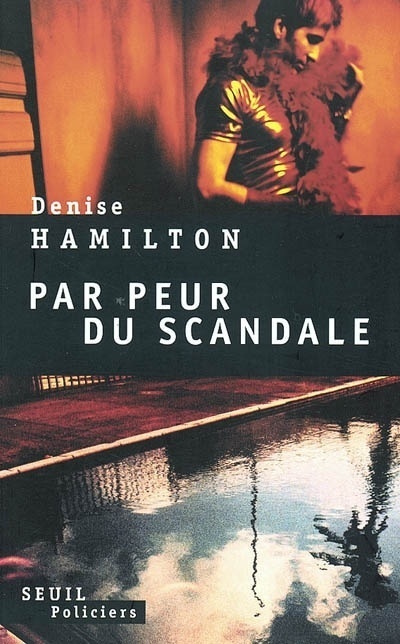 Kniha Par peur du scandale Denise Hamilton