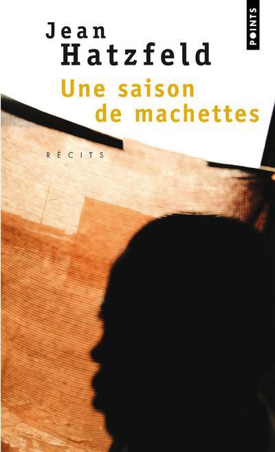 Buch Une saison de machettes Jean Hatzfeld