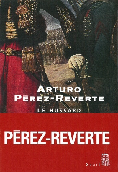 Knjiga Le Hussard Arturo Pérez-Reverte