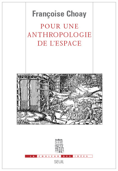 Könyv Pour une anthropologie de l'espace Françoise Choay