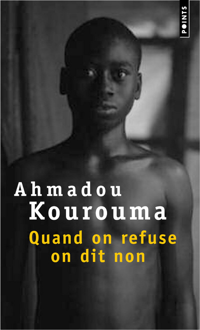 Carte Quand on refuse on dit non Ahmadou Kourouma