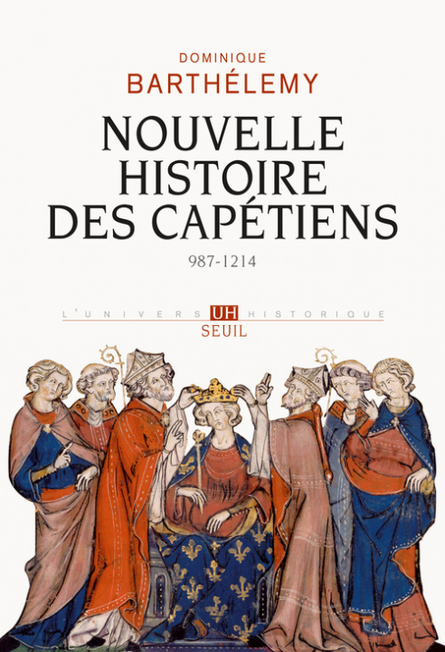 Kniha Nouvelle Histoire des Capétiens Dominique Barthélemy