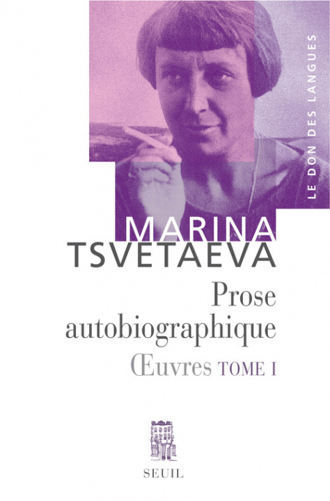 Könyv Prose autobiographique, tome 1 Marina Tsvetaeva