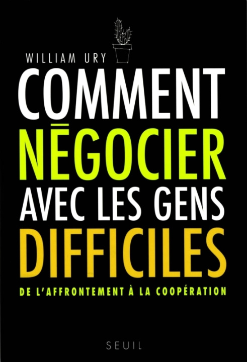 Книга Comment négocier avec les gens difficiles William Ury