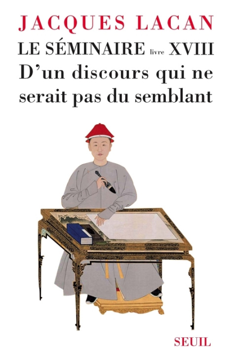 Könyv Le Séminaire Livre XVIII, tome 18 Jacques Lacan