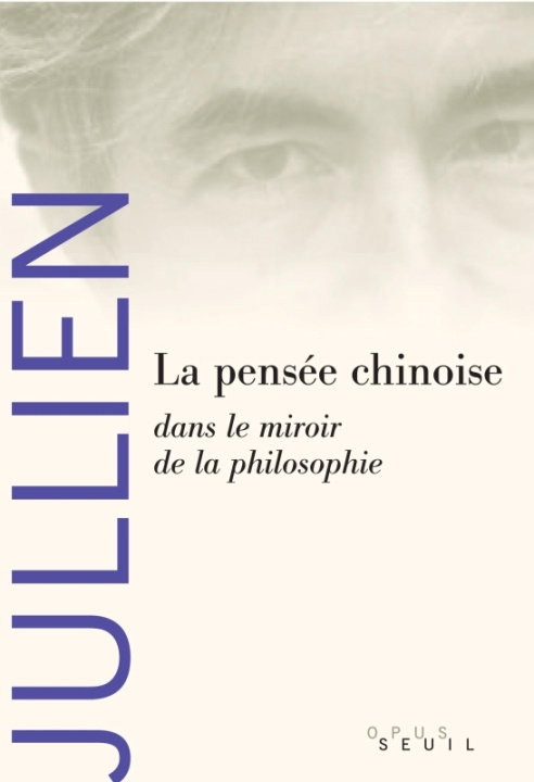 Kniha La Pensée chinoise dans le miroir de la philosophie François Jullien