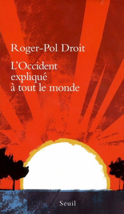 Könyv L'Occident expliqué à tout le monde Roger-Pol Droit