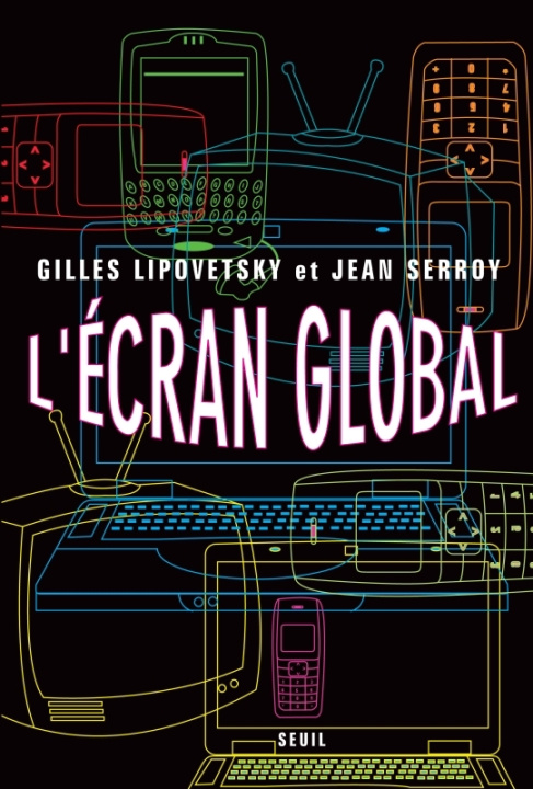 Kniha L'Ecran global Gilles Lipovetsky