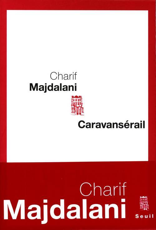 Kniha Caravansérail CHARIF MAJDALANI