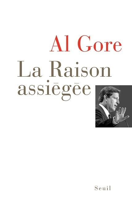 Book La Raison assiégée Al Gore