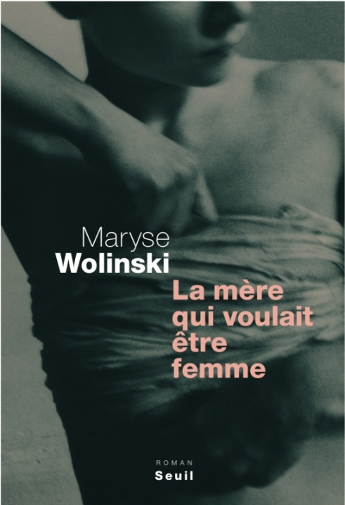 Книга La Mère qui voulait être femme MARYSE Wolinski