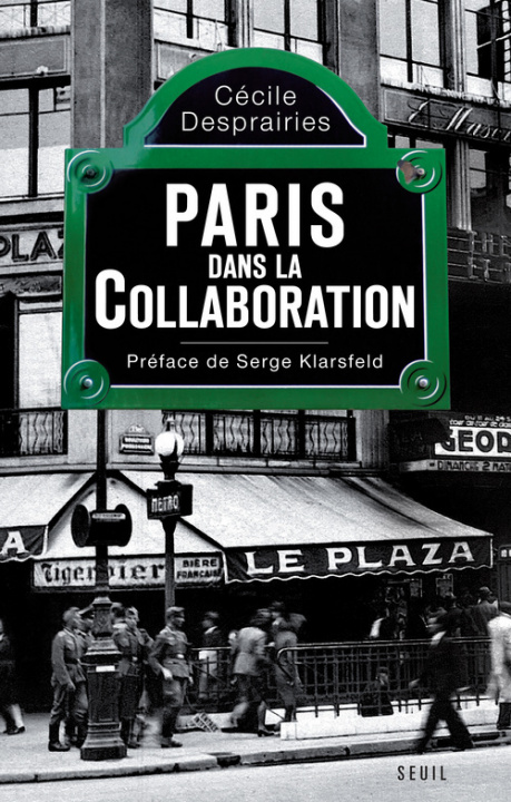 Knjiga Paris dans la Collaboration Cécile Desprairies