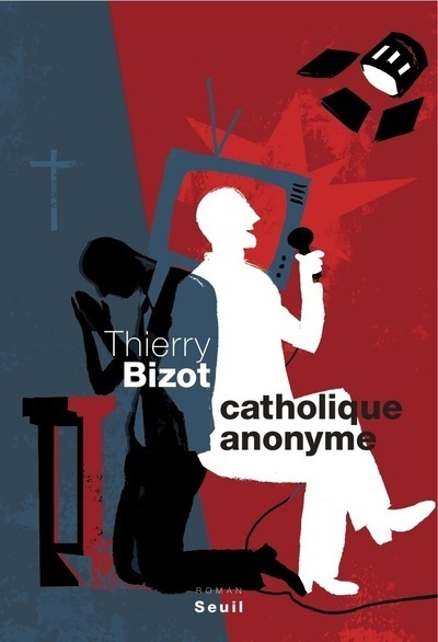 Kniha Catholique anonyme Thierry Bizot