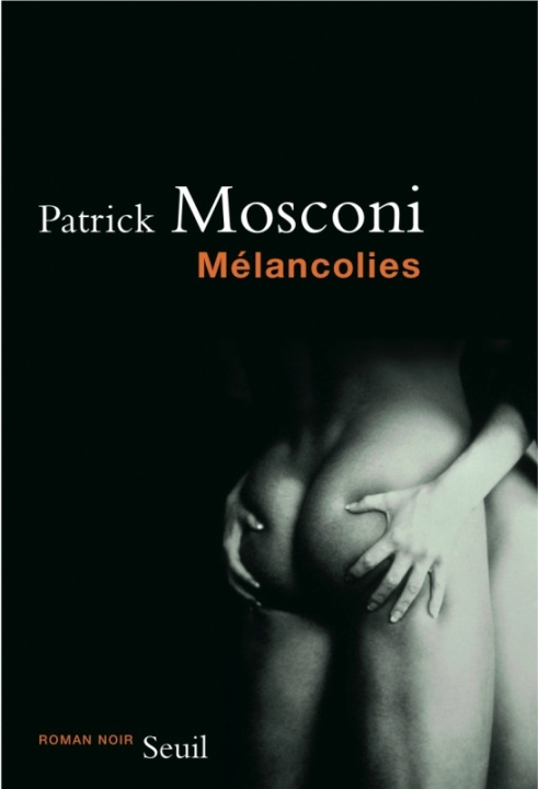 Kniha Mélancolies Patrick Mosconi