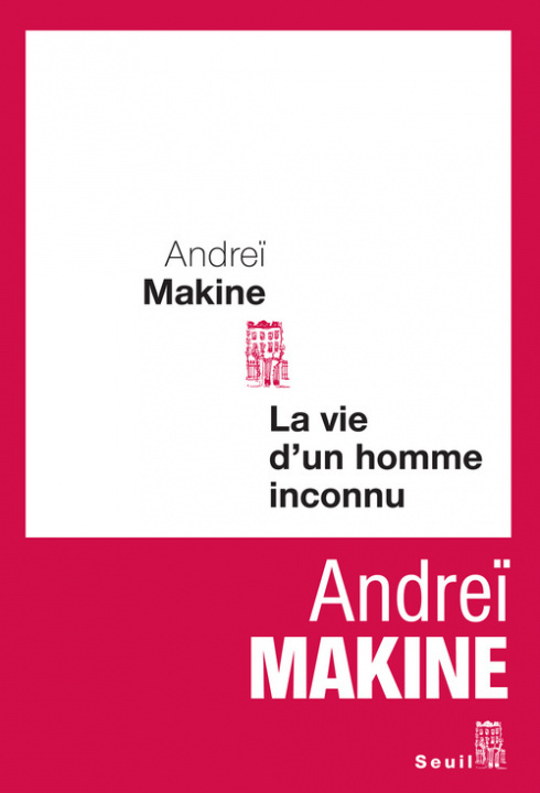 Kniha La Vie d'un homme inconnu Andreï Makine