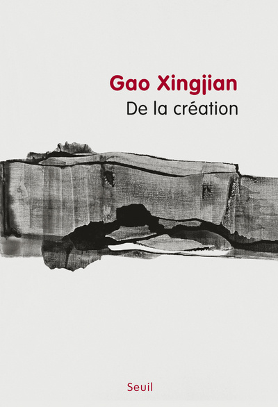 Kniha De la création Gao Xingjian