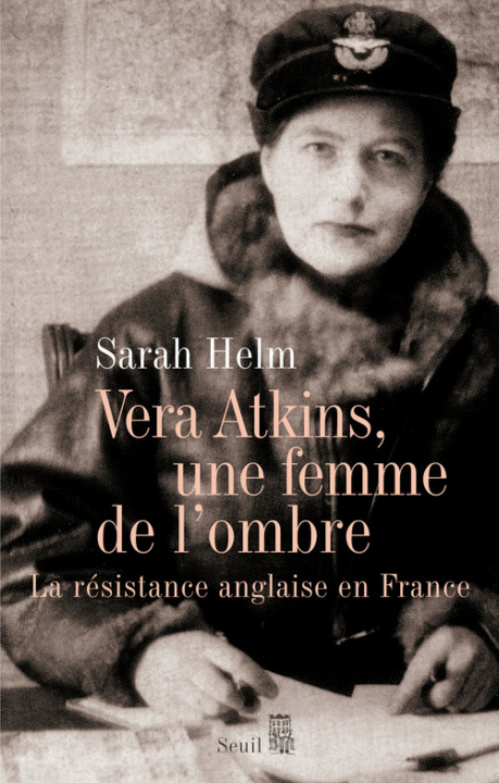 Kniha Vera Atkins, une femme de l'ombre Sarah Helm