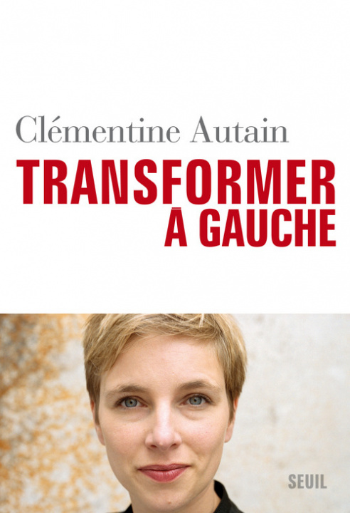 Kniha Transformer, à gauche Clémentine Autain