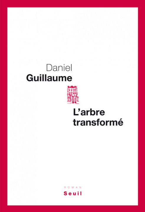 Knjiga L'Arbre transformé Daniel Guillaume