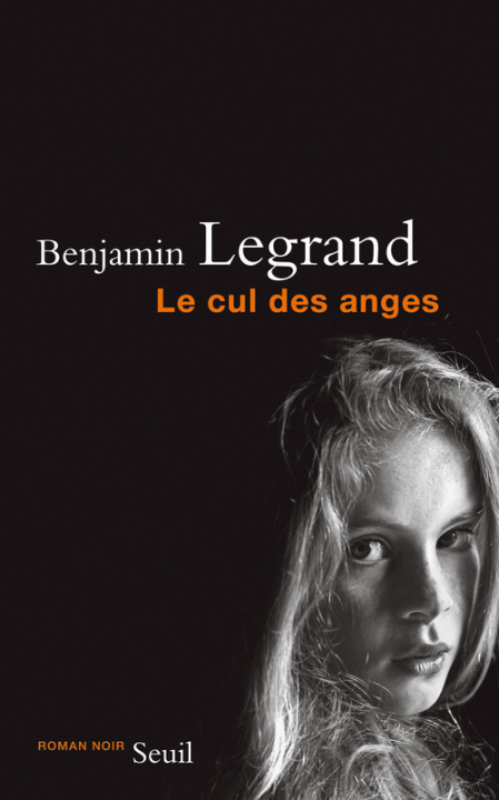 Kniha Le Cul des anges Benjamin Legrand