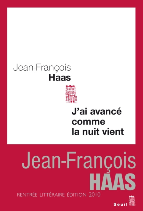 Knjiga J'ai avancé comme la nuit vient Jean-François Haas