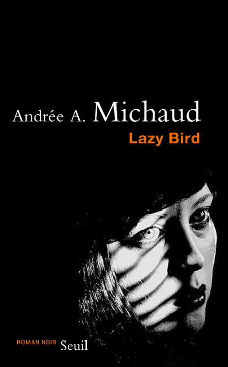 Knjiga Lazy Bird Andrée A. Michaud