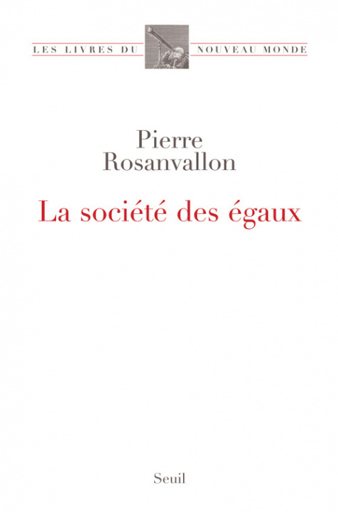 Carte La Société des égaux Pierre Rosanvallon
