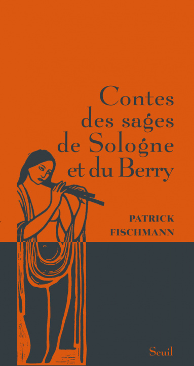 Carte Contes des sages de Sologne et du Berry (Contes des sages) Patrick Fischmann