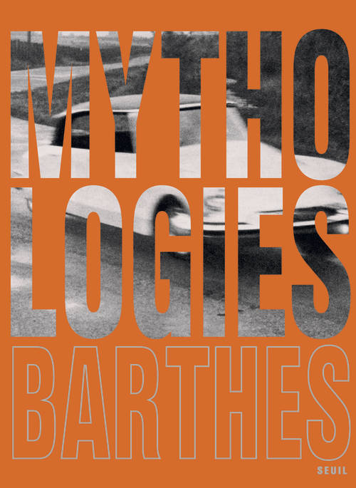 Kniha Mythologies Roland Barthes