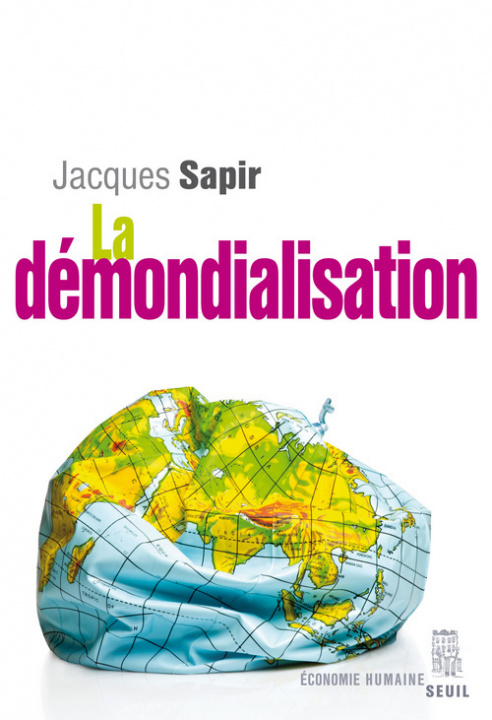 Boek La Démondialisation Jacques Sapir