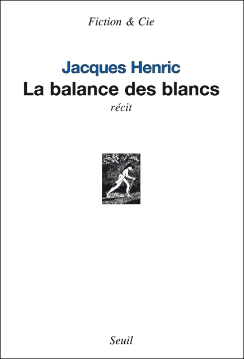 Book La Balance des blancs Jacques Henric