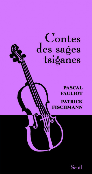 Książka Contes des sages tsiganes Pascal Fauliot