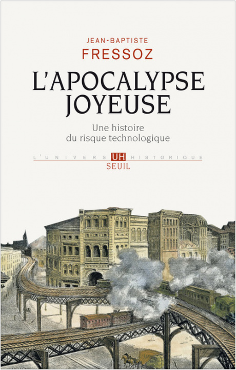 Knjiga L'Apocalypse joyeuse Jean-Baptiste Fressoz