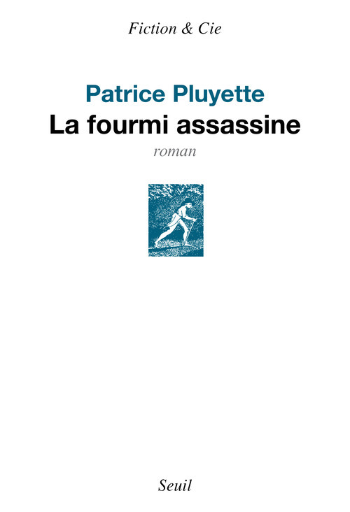Libro La Fourmi assassine Patrice Pluyette