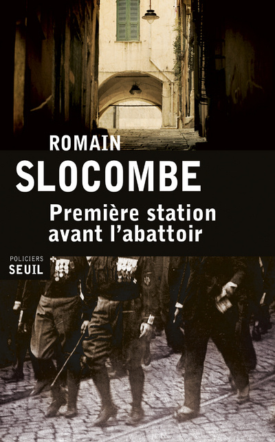 Книга Première station avant l'abattoir Romain Slocombe