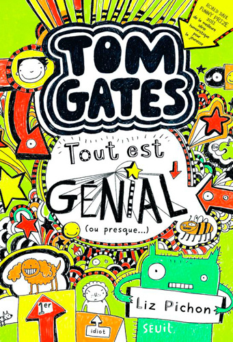 Carte Tom Gates - Tome 3 - Tout est génial (ou presque ) Liz Pichon