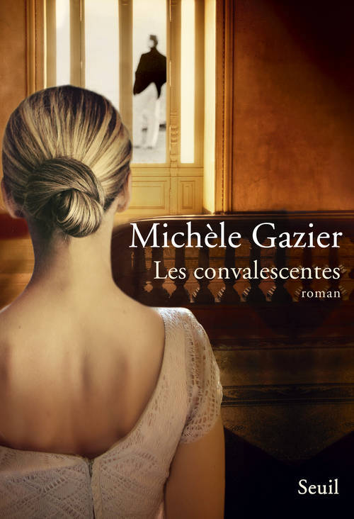 Knjiga Les Convalescentes Michèle Gazier