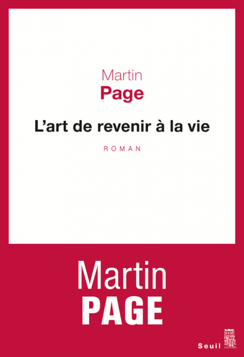 Kniha L'Art de revenir à la vie Martin Page