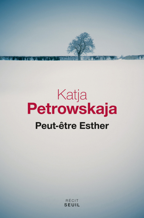 Kniha Peut-être Esther Katja Petrowskaja