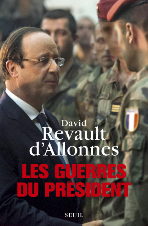 Kniha Les Guerres du président David Revault d'Allonnes