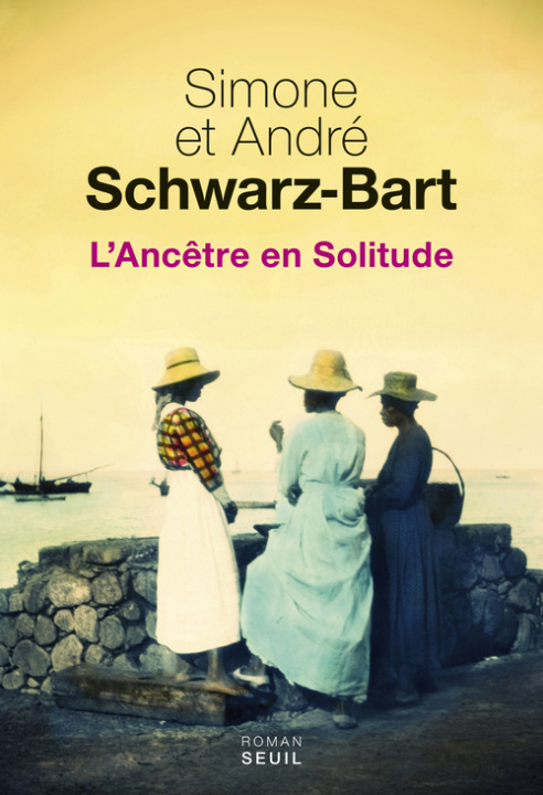 Kniha L'Ancêtre en Solitude Simone Schwarz-Bart