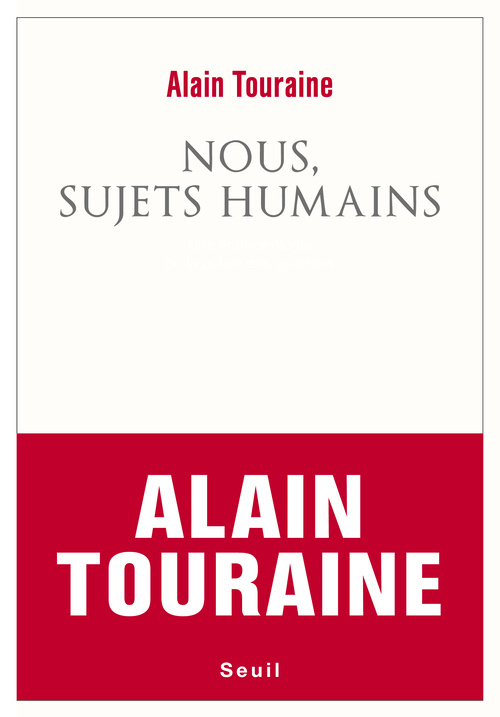 Kniha Nous, sujets humains Alain Touraine