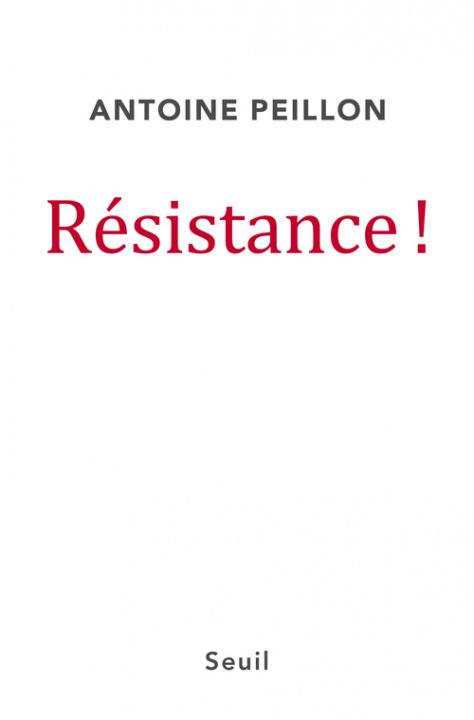 Buch Résistance ! Antoine Peillon