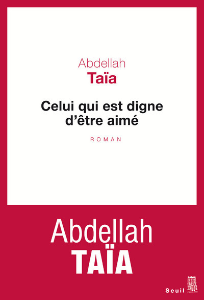 Book Celui qui est digne d'être aimé Abdellah Taia