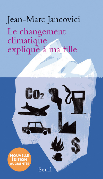 Kniha Le Changement climatique expliqué à ma fille (Nouvelle édition augmentée) Jean-Marc Jancovici